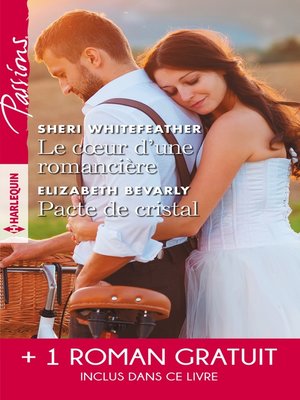 cover image of Le coeur d'une romancière--Pacte de cristal--La mariée d'un soir